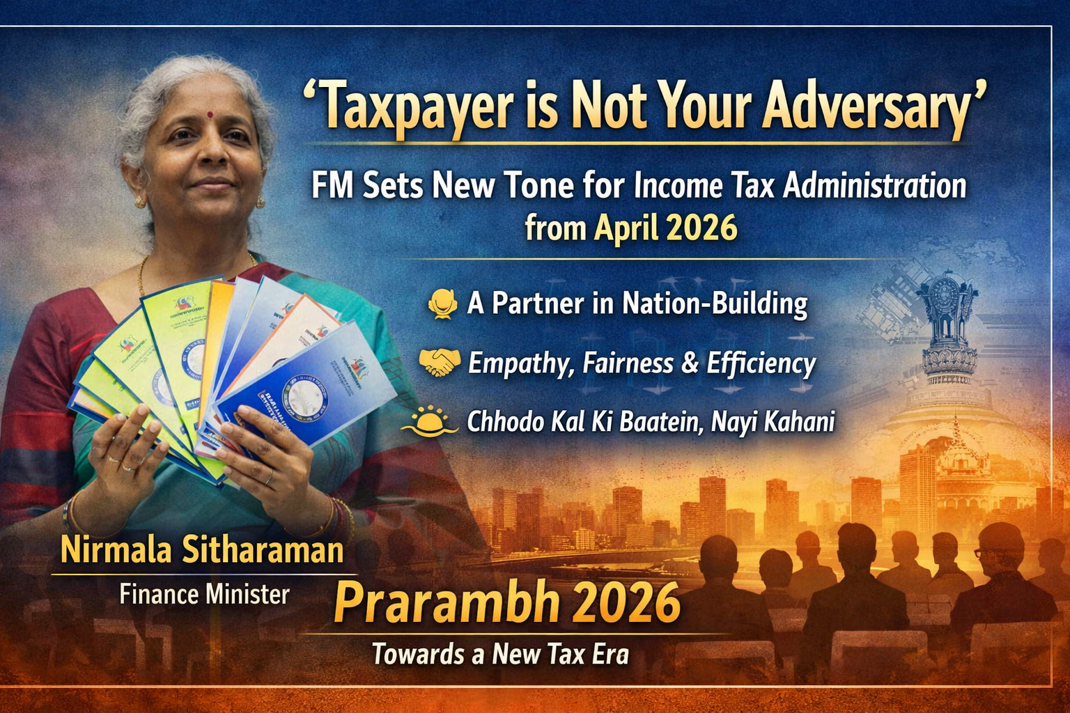 "Taxpayer is Not Your Adversary": FM Sets New Tone for Income Tax Administration from April 2026